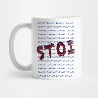 Stoi Davai Mug